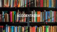 Accidentalism