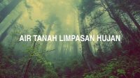 Air Tanah Limpasan Hujan