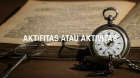 Aktifitas atau Aktivitas