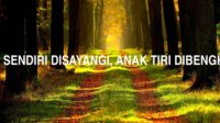 Anak Sendiri Disayangi, Anak Tiri Dibengkengi