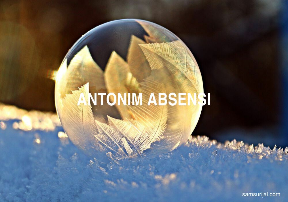 Antonim Absensi