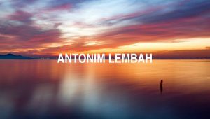 Antonim Lembah