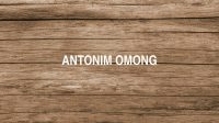 Antonim Omong