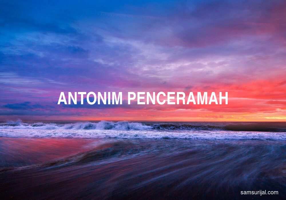 Antonim Penceramah