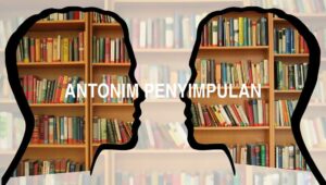Antonim Penyimpulan