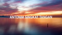 Antonim Singkat Tangan