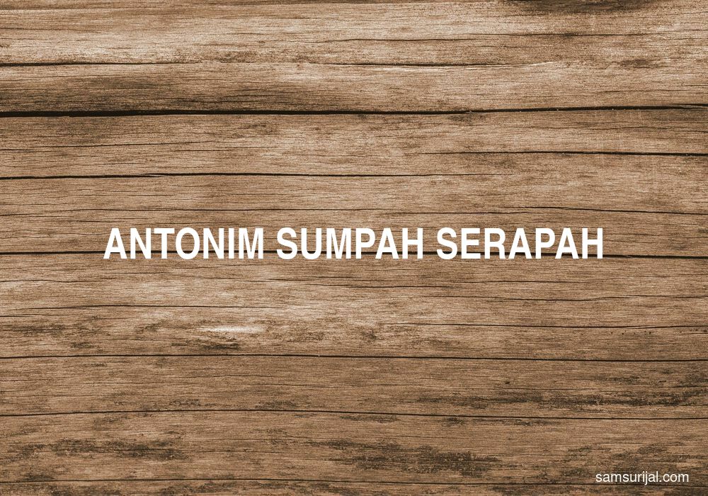 Antonim Sumpah Serapah