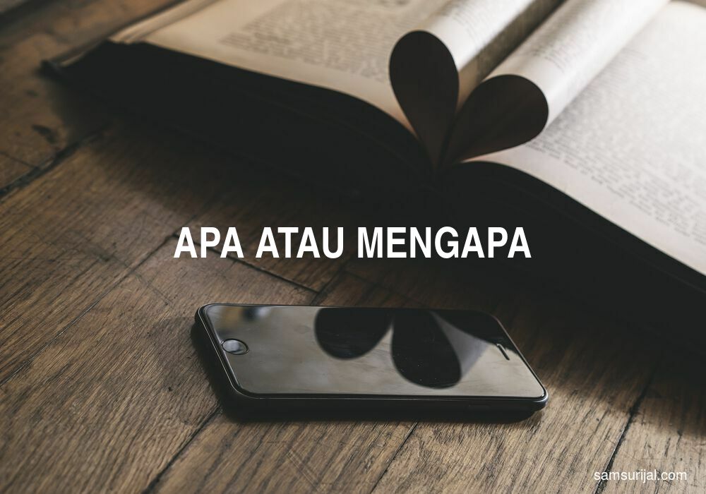 Penulisan Apa Atau Mengapa