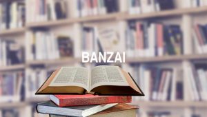 Banzai