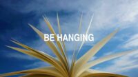 Be Hanging