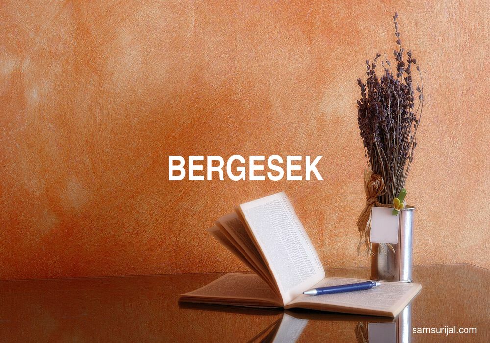 Arti Bergesek