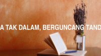 Beriak Tanda Tak Dalam, Berguncang Tanda Tak Penuh