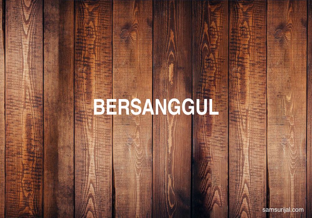 Arti Bersanggul