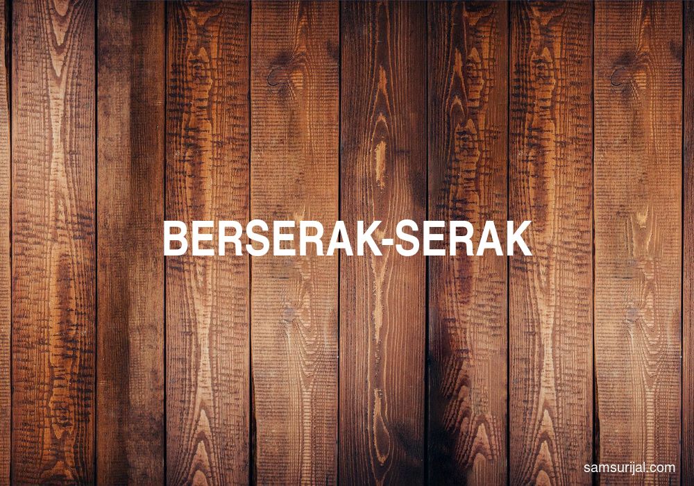 Arti Berserak Serak