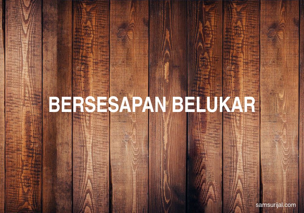 Arti Bersesapan Belukar