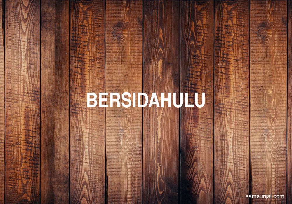 Arti Bersidahulu