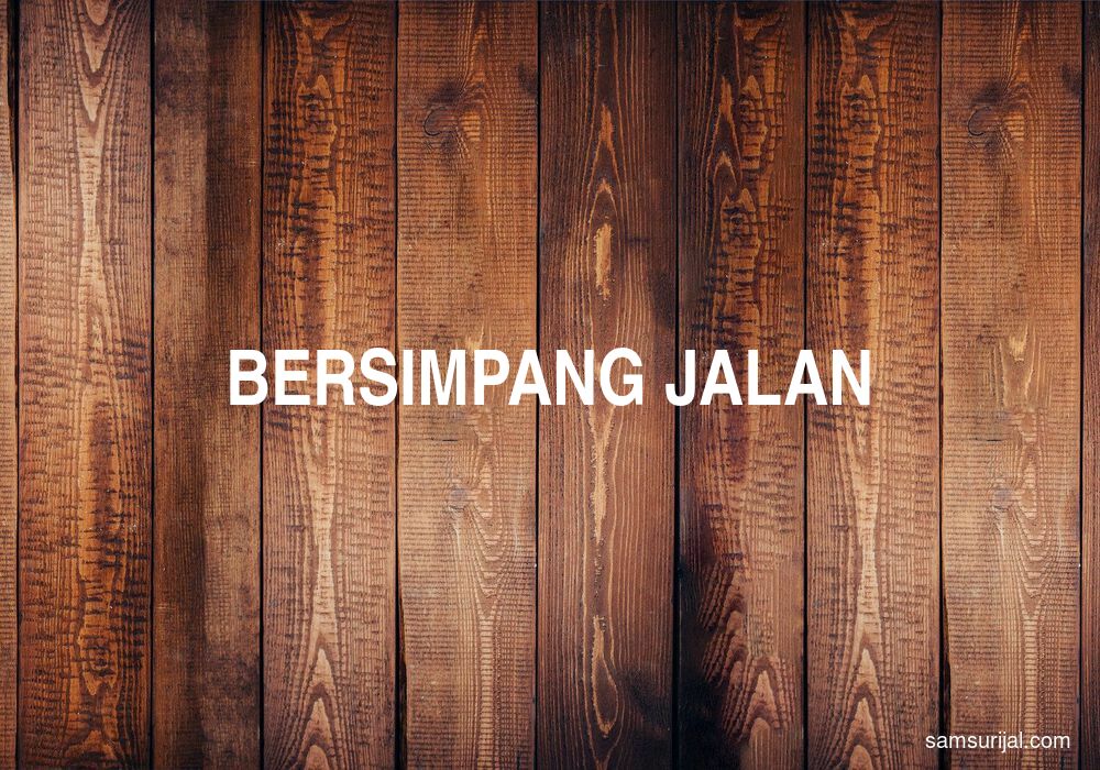 Arti Bersimpang Jalan