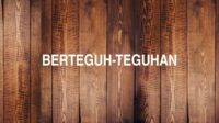 Berteguh-Teguhan