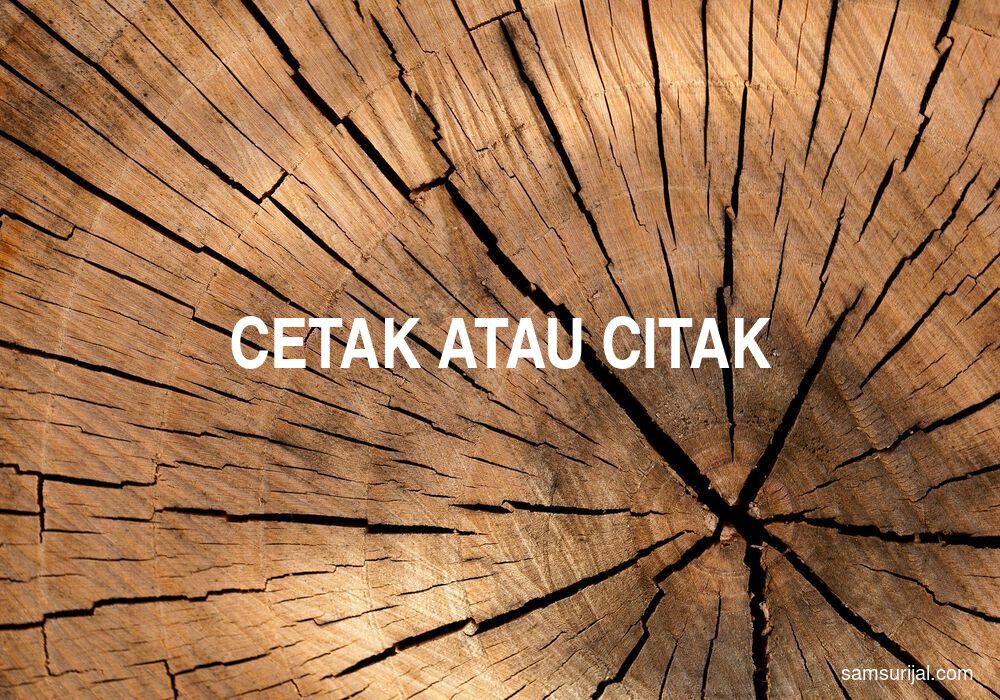 Penulisan Cetak Atau Citak