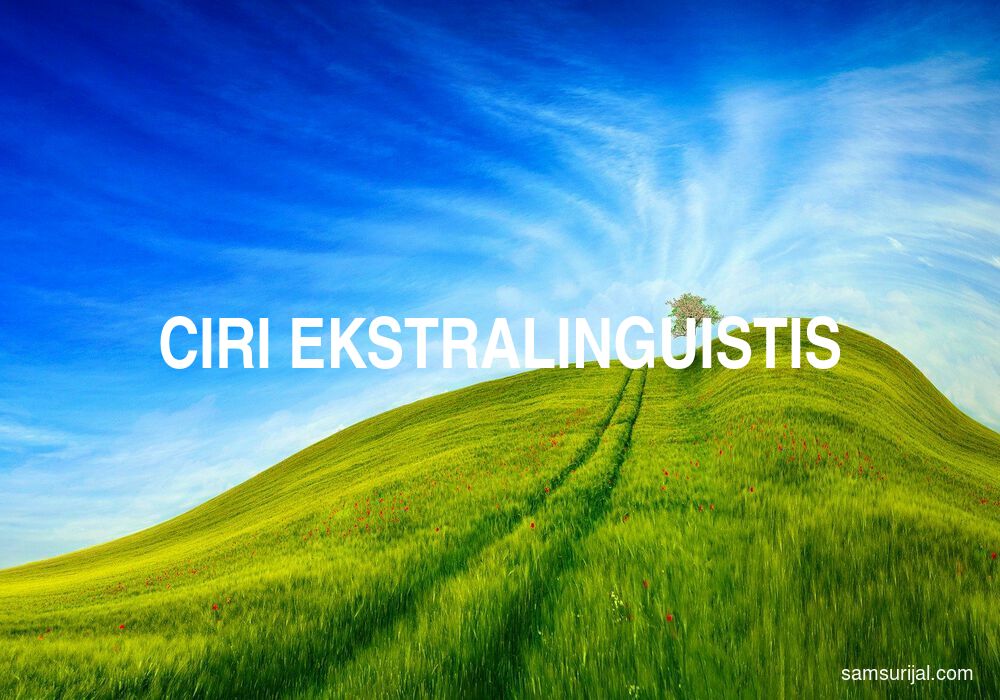 Arti Ciri Ekstralinguistis