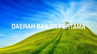 Daerah Banjir Pertama