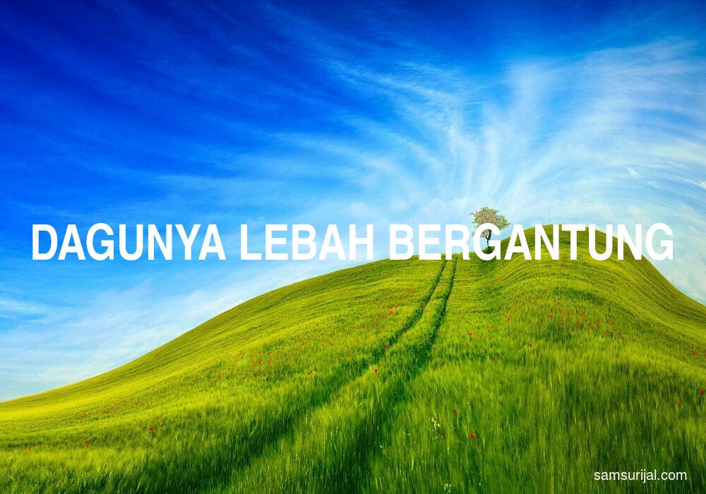 Arti Dagunya Lebah Bergantung