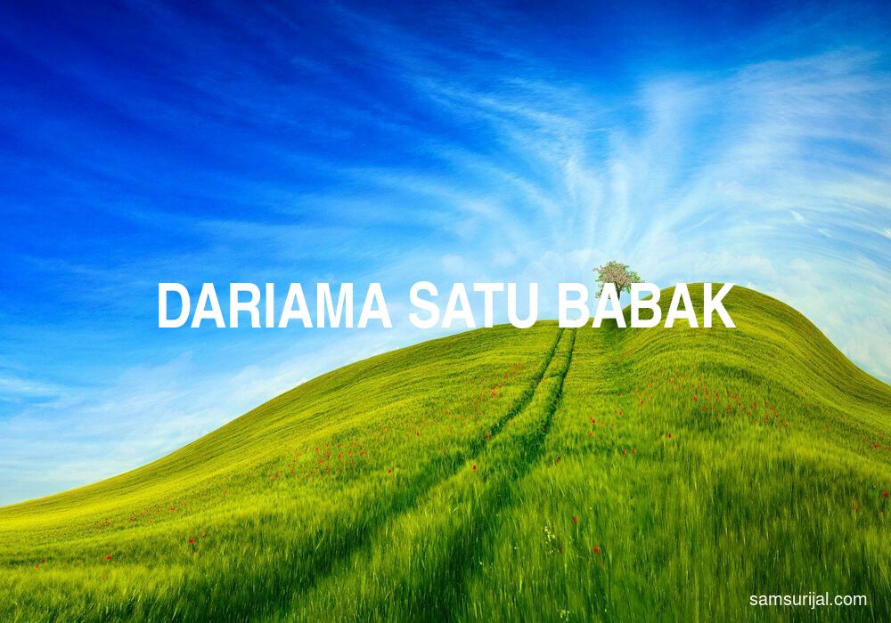 Arti Dariama Satu Babak