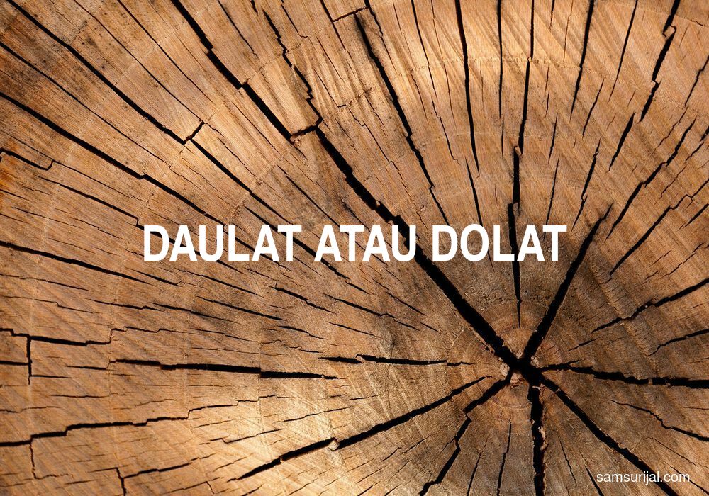 Penulisan Daulat Atau Dolat