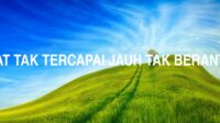 Dekat Tak Tercapai Jauh Tak Berantara