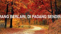 Di Padang Orang Berlari, Di Padang Sendiri Berjingkat