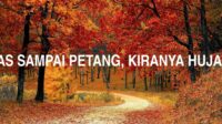 Disangka Panas Sampai Petang, Kiranya Hujan Tengah Hari