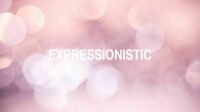 Expressionistic