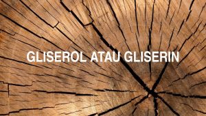 Penulisan Gliserol Atau Gliserin