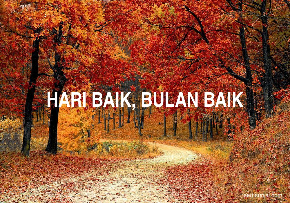 Arti Hari Baik Bulan Baik