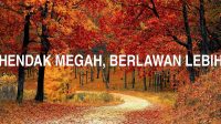 Hendak Megah, Berlawan Lebih