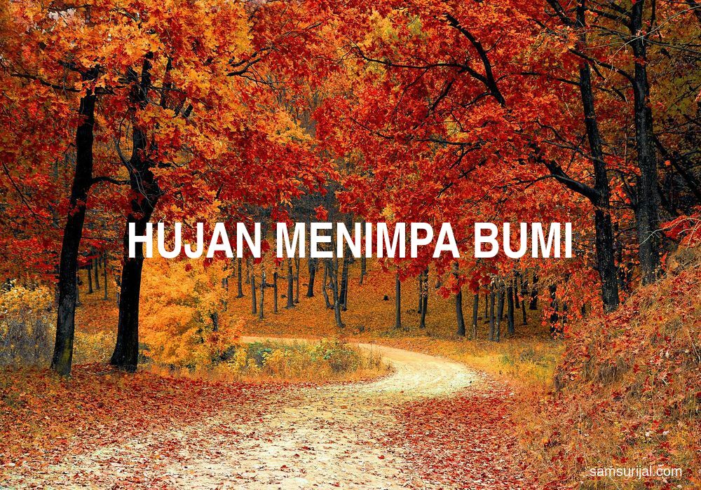 Arti Hujan Menimpa Bumi