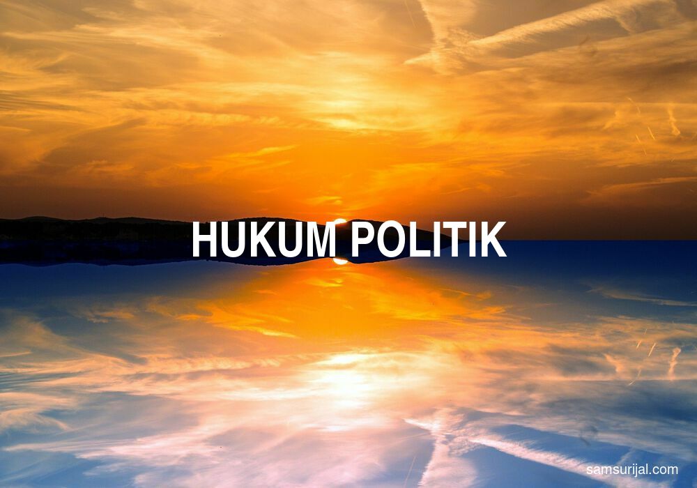 Arti Hukum Politik