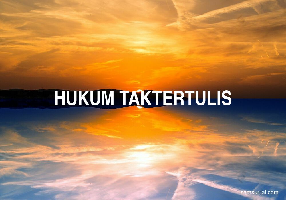 Arti Hukum Taktertulis