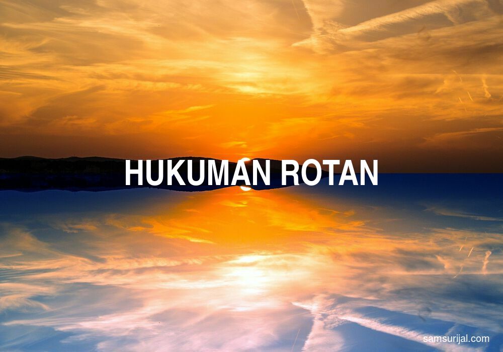 Arti Hukuman Rotan