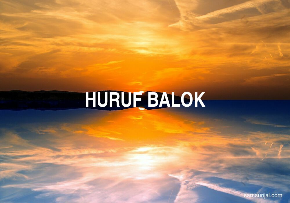 Arti Huruf Balok