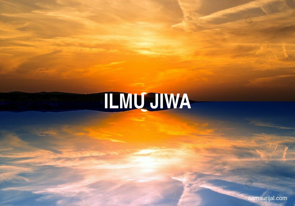 Arti Ilmu Jiwa