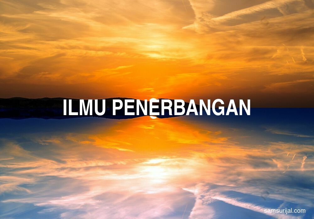 Arti Ilmu Penerbangan