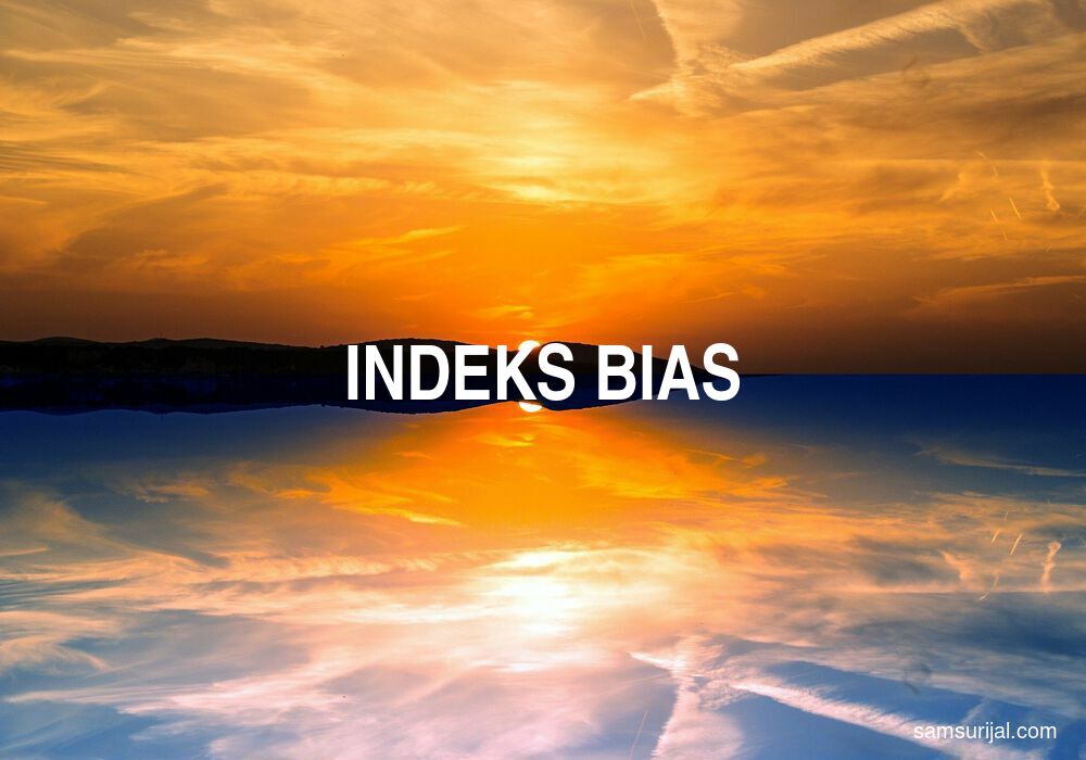 Arti Indeks Bias