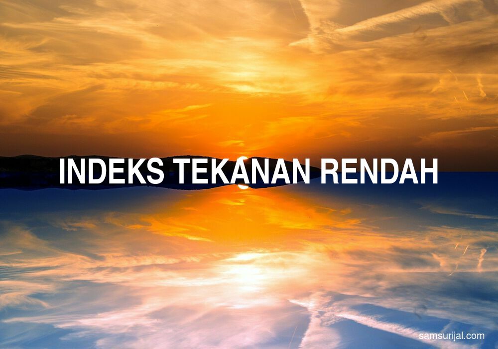 Arti Indeks Tekanan Rendah