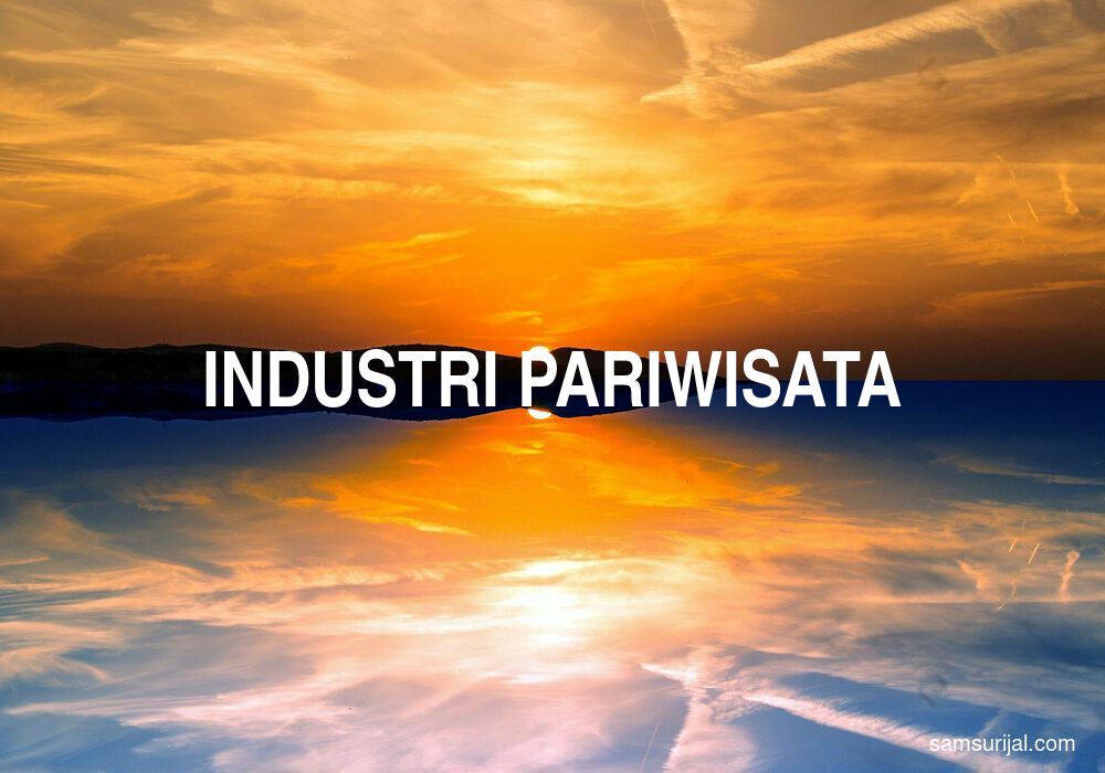 Arti Industri Pariwisata