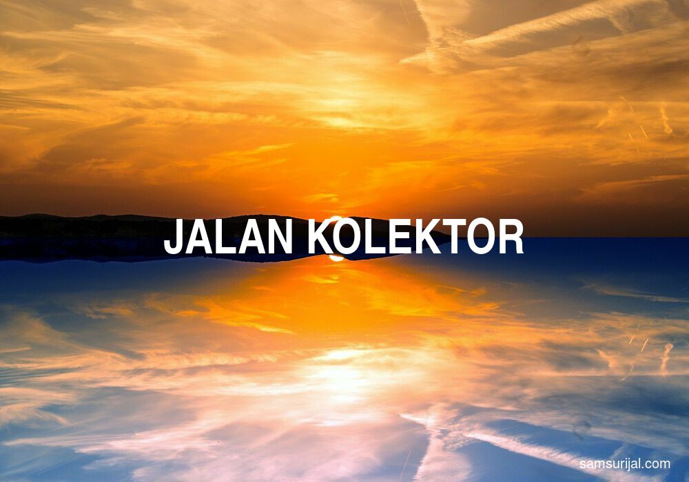 Arti Jalan Kolektor