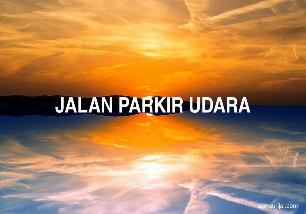 Arti Jalan Parkir Udara