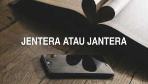Penulisan Jentera Atau Jantera