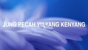 Jung Pecah Yu Yang Kenyang