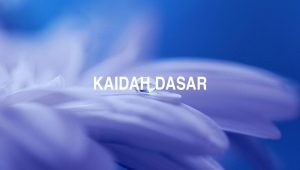 Kaidah Dasar